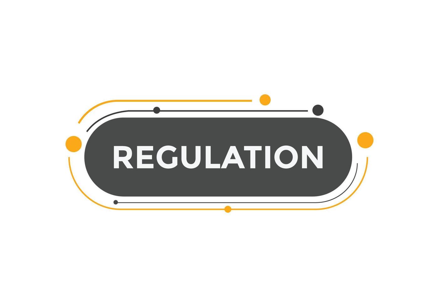 regulation text button. speech bubble. regulation Colorful web banner. vector illustration