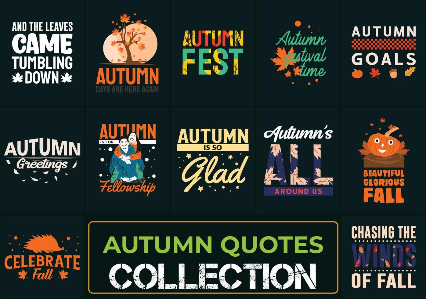 Autumn Quotes typography t-shirt design. Ready to print for apparel, poster, illustration. Modern, simple, lettering t shirt vector. vector