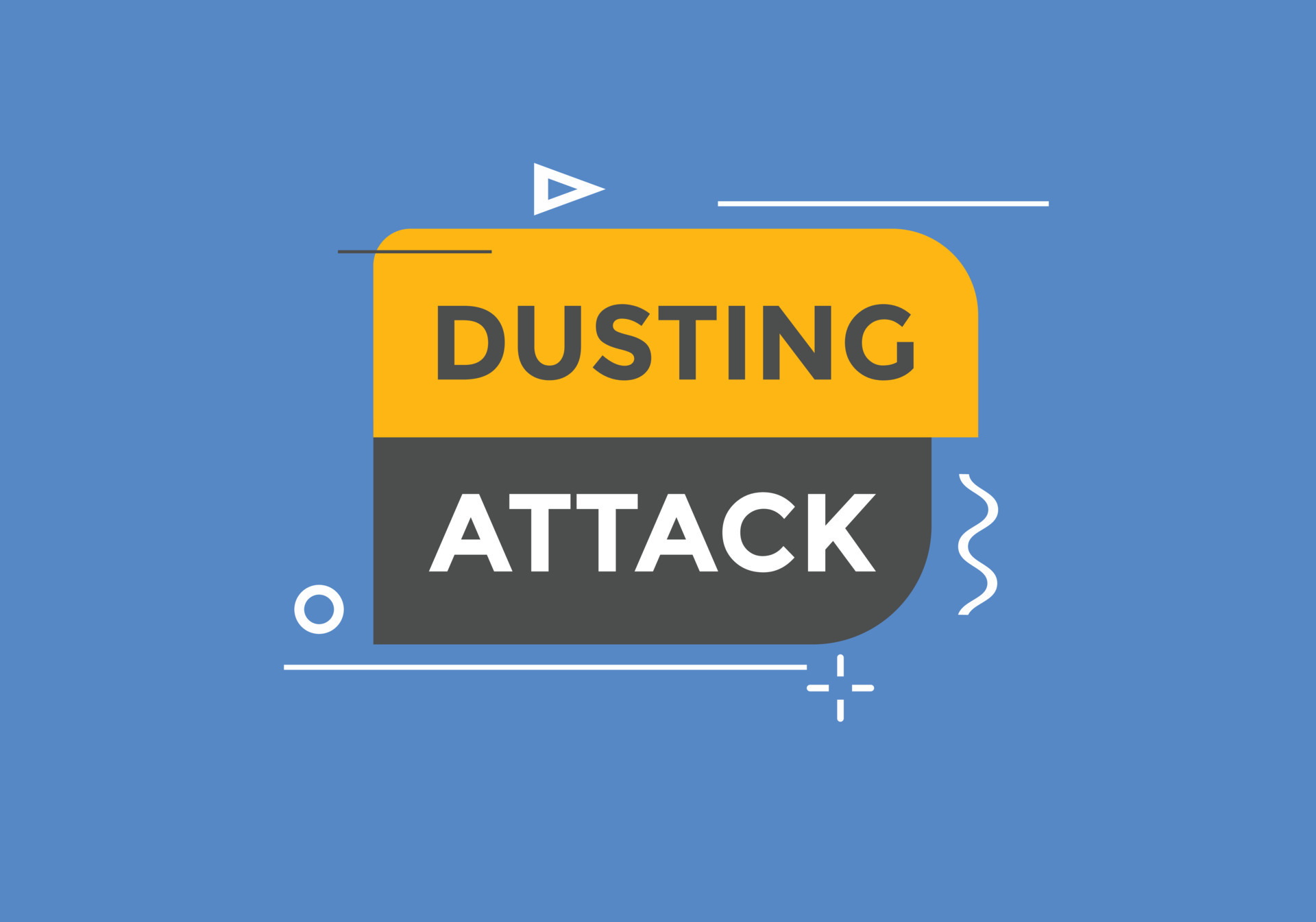 Dusting attack text button. Dusting attack Colorful label sign template