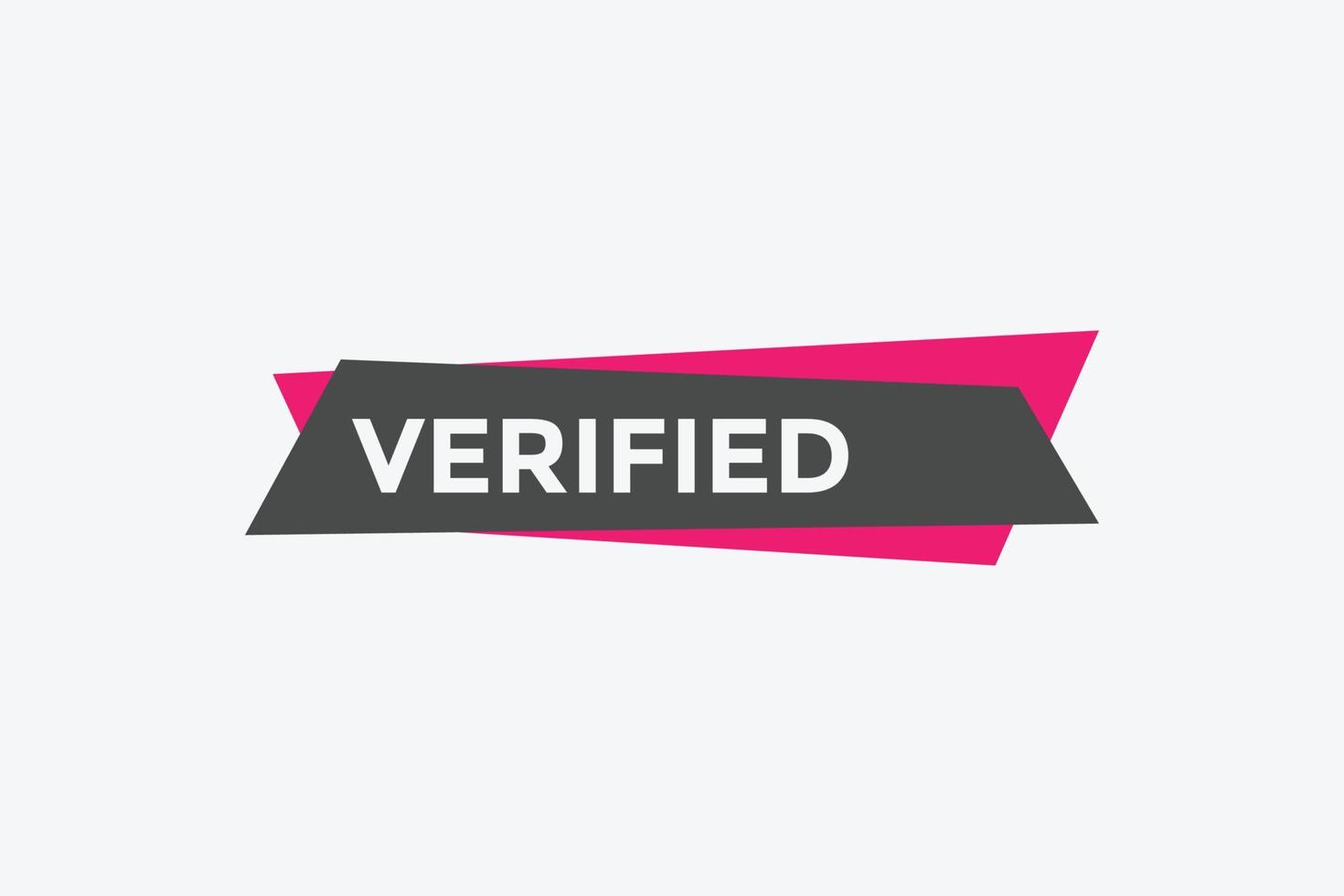 verified text button. verified text web template Vector Illustration.