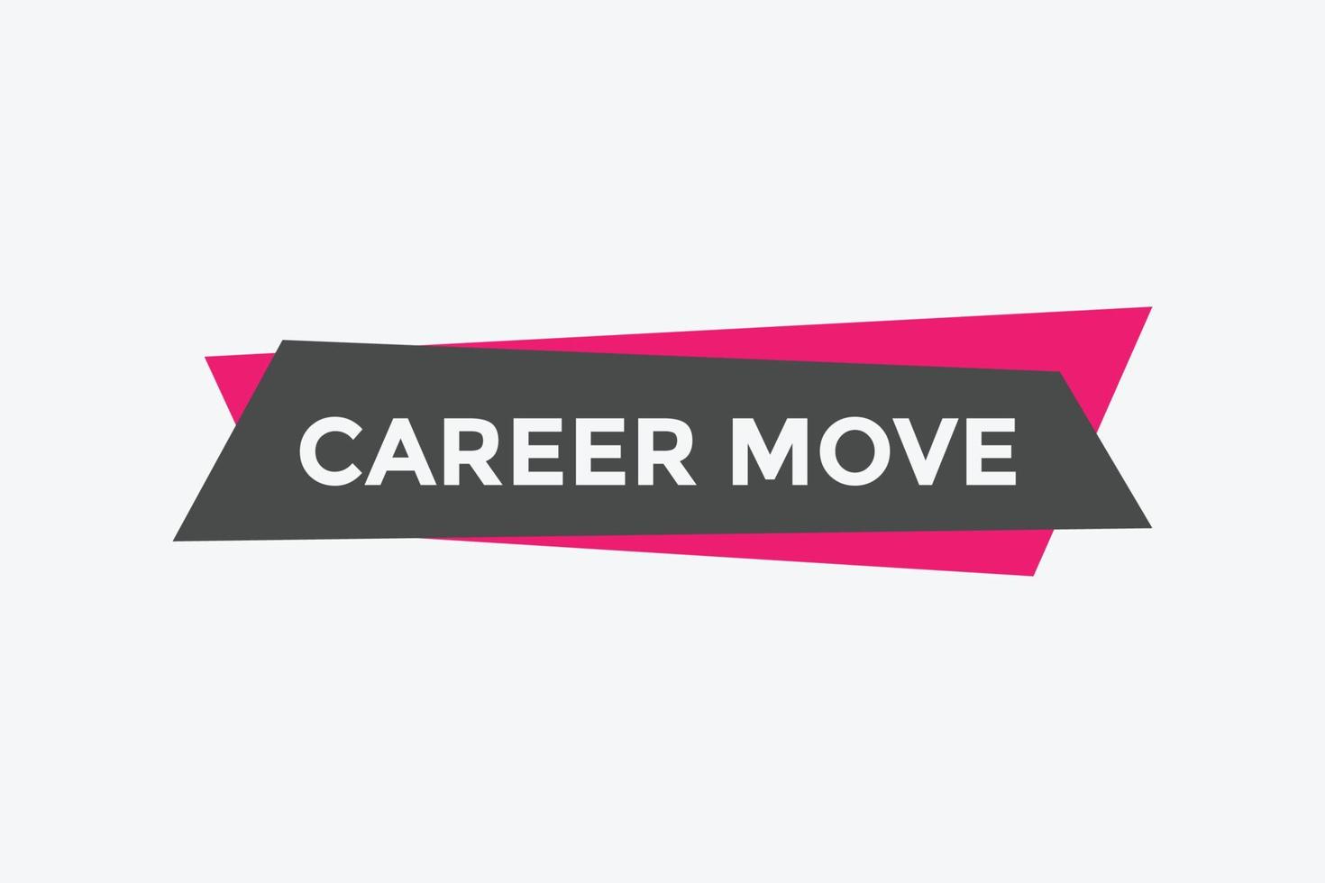 Career move text button. Career move Colorful web banner. web template Vector Illustration.