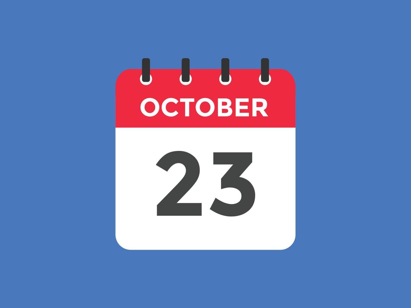 october 23 calendar reminder. 23th october daily calendar icon template. Calendar 23th october icon Design template. Vector illustration
