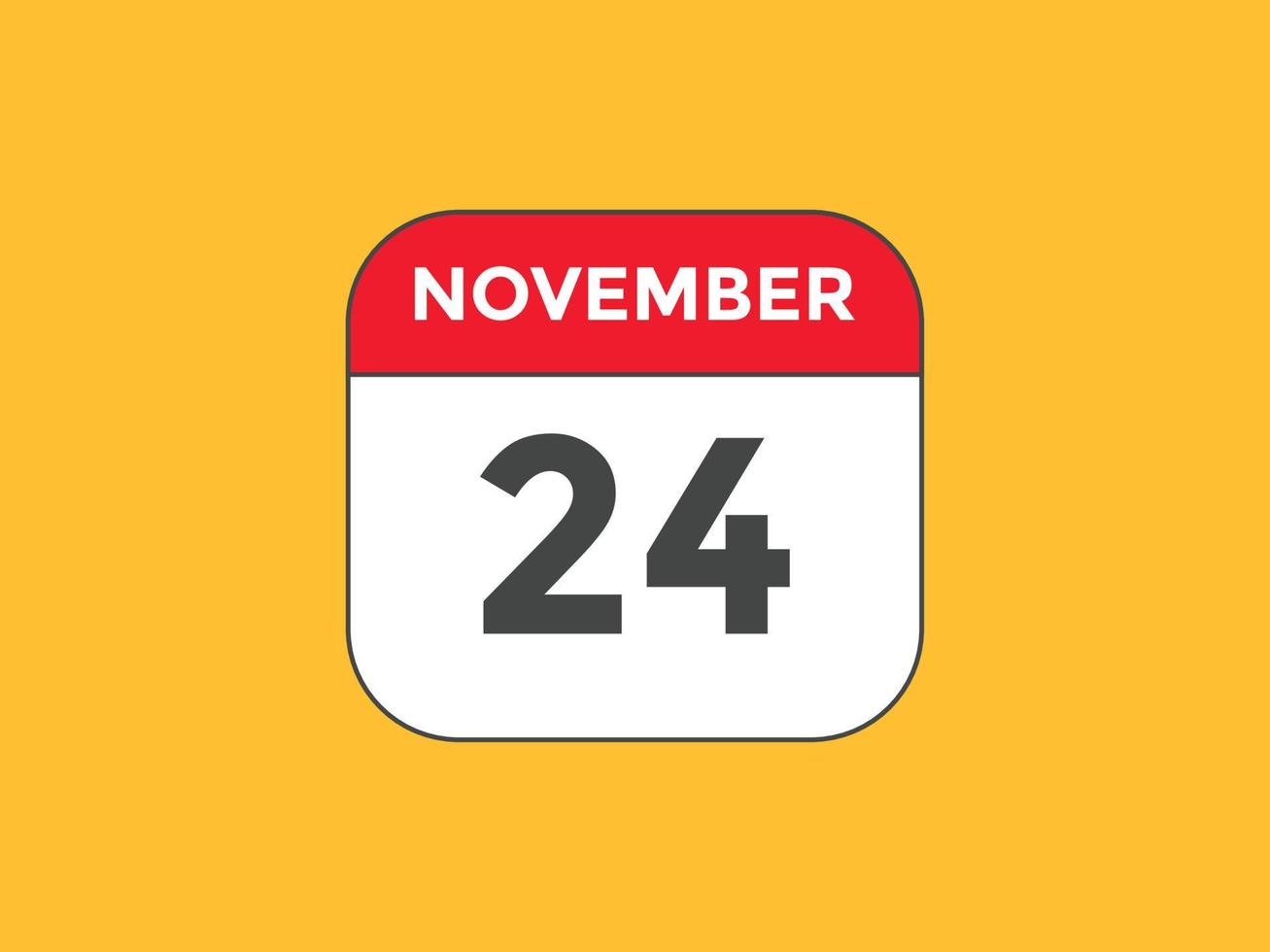 november 24 calendar reminder. 24th november daily calendar icon template. Calendar 24th november icon Design template. Vector illustration