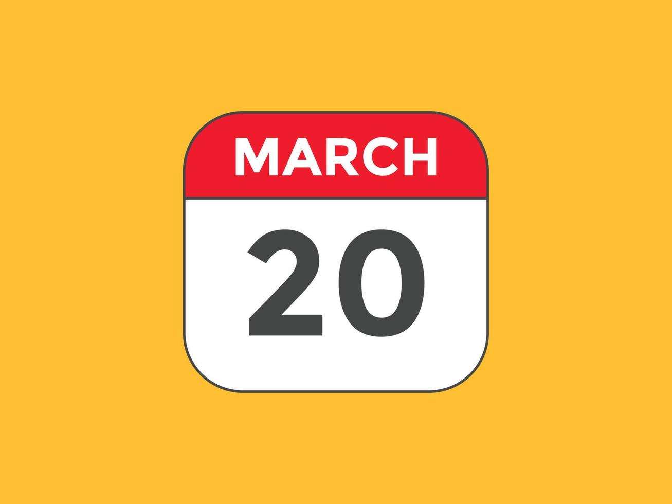 Recordatorio del calendario del 20 de marzo. Plantilla de icono de calendario diario del 20 de marzo. plantilla de diseño de icono de calendario 20 de marzo. ilustración vectorial vector