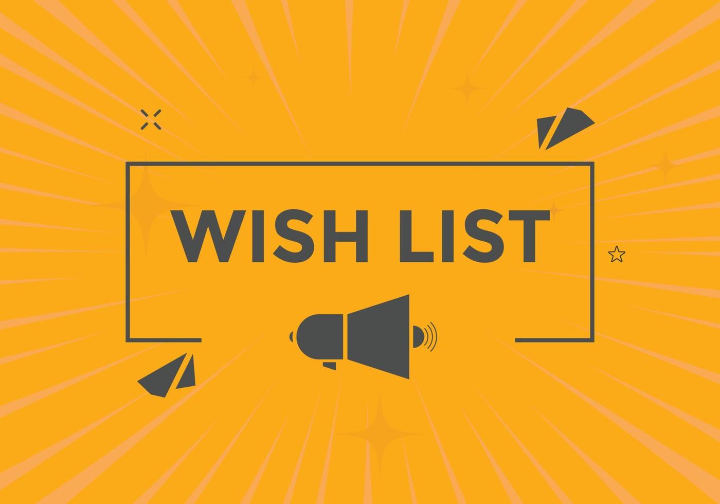 Wish List text button. Best service speech bubble. Wish List Colorful web banner. vector illustration