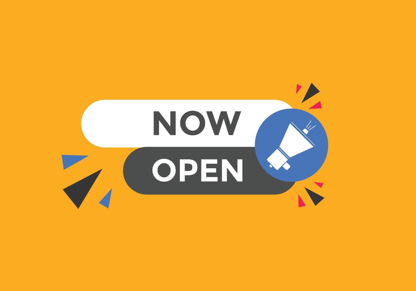 Now open button. Now open speech bubble. Colorful label sign template. Now open text web template. Vector Illustration