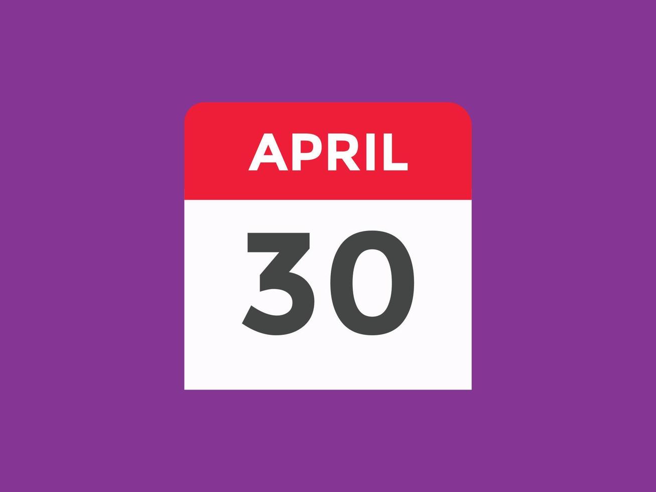 Recordatorio del calendario del 30 de abril. Plantilla de icono de calendario diario del 30 de abril. plantilla de diseño de icono de calendario 30 de abril. ilustración vectorial vector