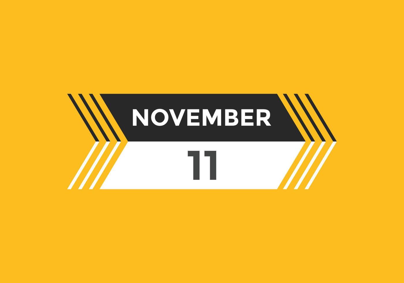 november 11 calendar reminder. 11th november daily calendar icon template. Calendar 11th november icon Design template. Vector illustration