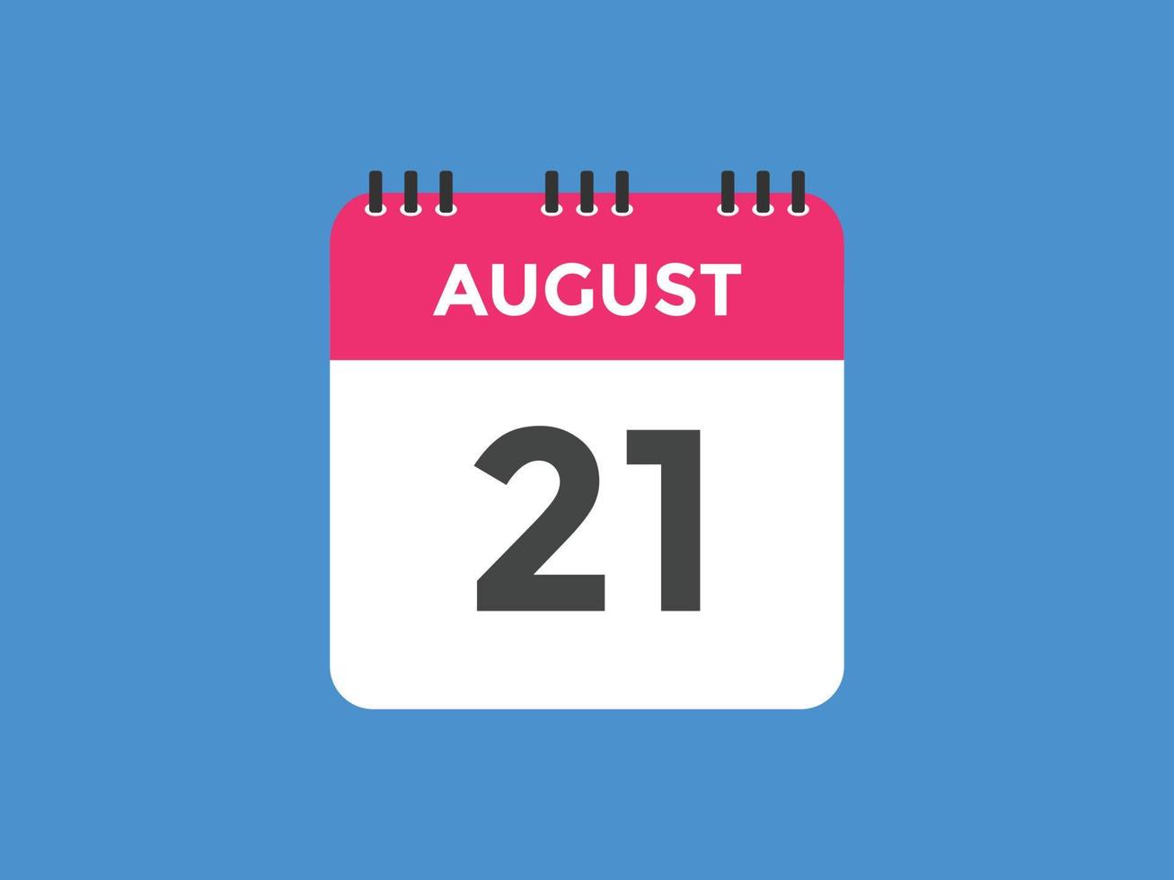 august 21 calendar reminder. 21th august daily calendar icon template. Calendar 21th august icon Design template. Vector illustration