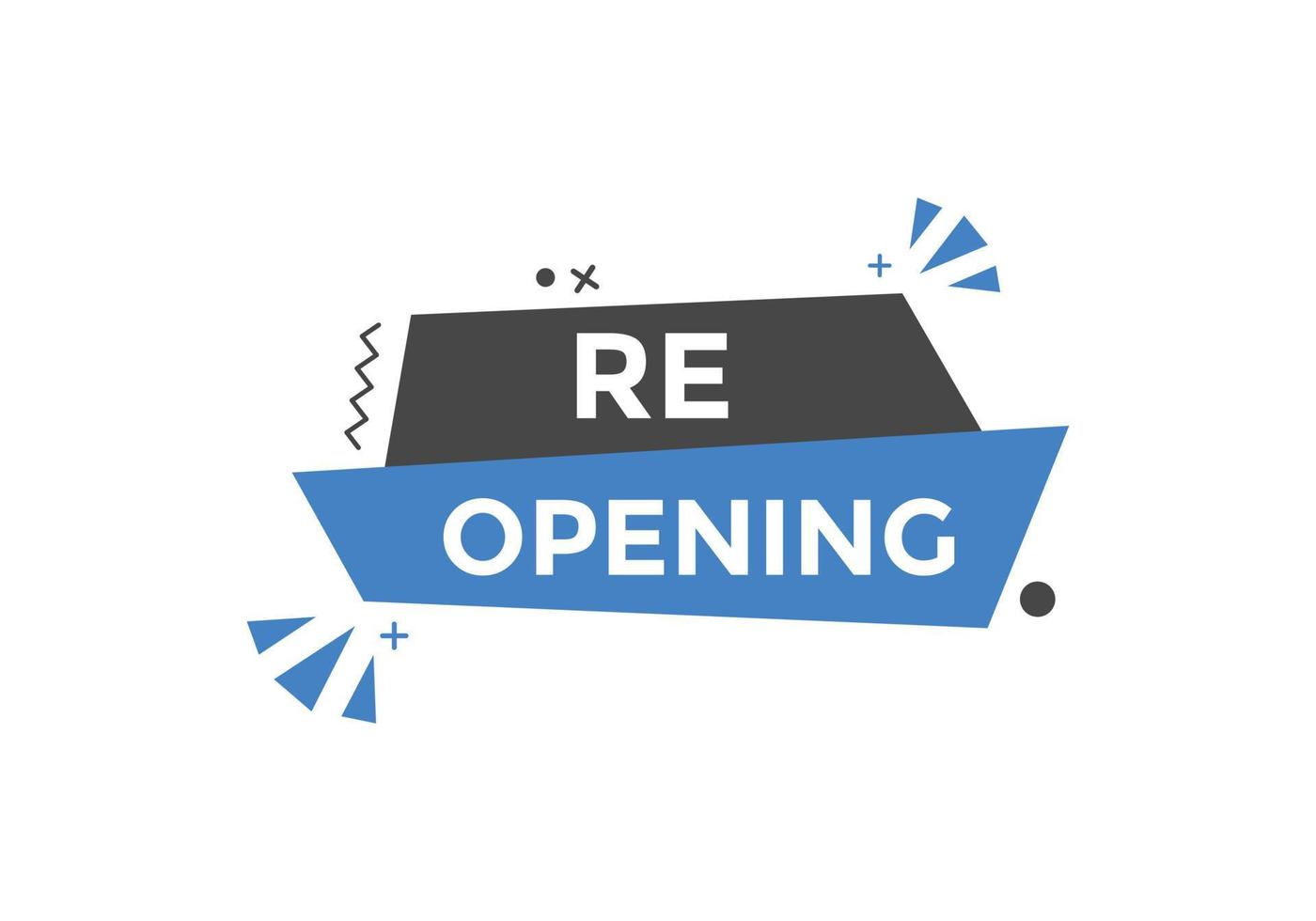 Re opening button. speech bubbles. Re opening text colorful web template. Vector Illustration