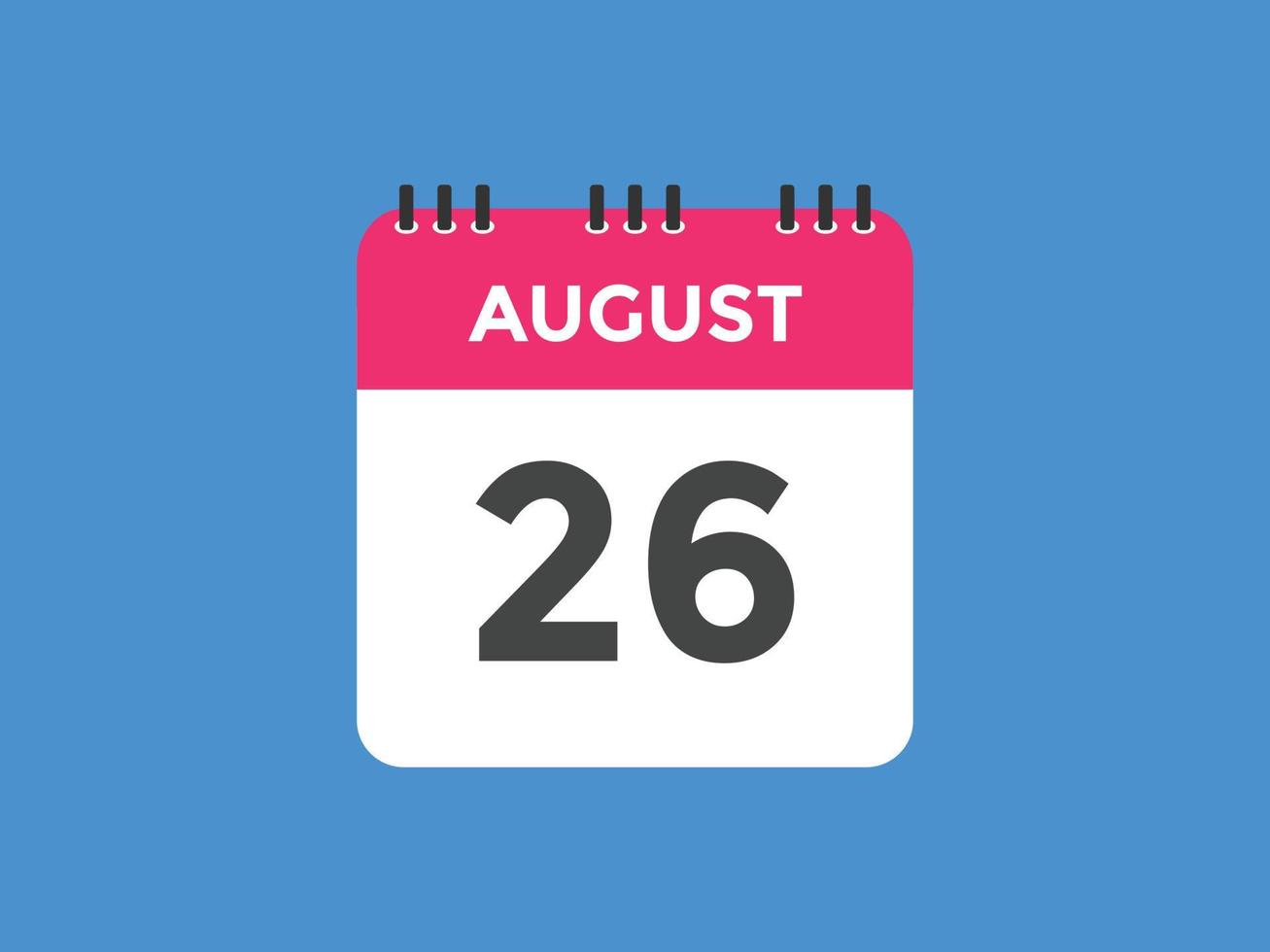 August 26 Calendar Reminder 26th August Daily Calendar Icon Template august-26-calendar-reminder-26th-august-daily-calendar-icon-template