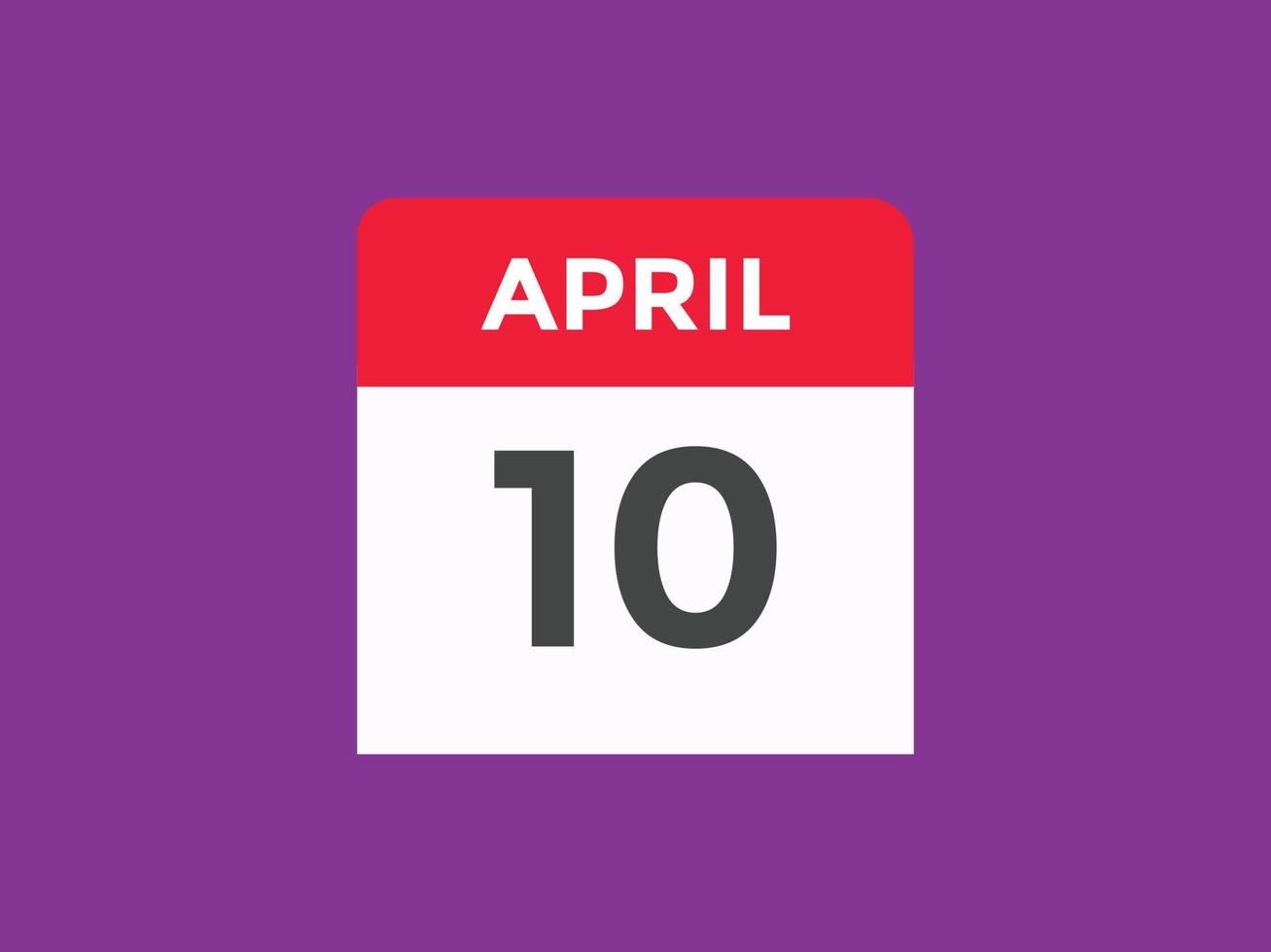 april 10 calendar reminder. 10th april daily calendar icon template. Calendar 10th april icon Design template. Vector illustration