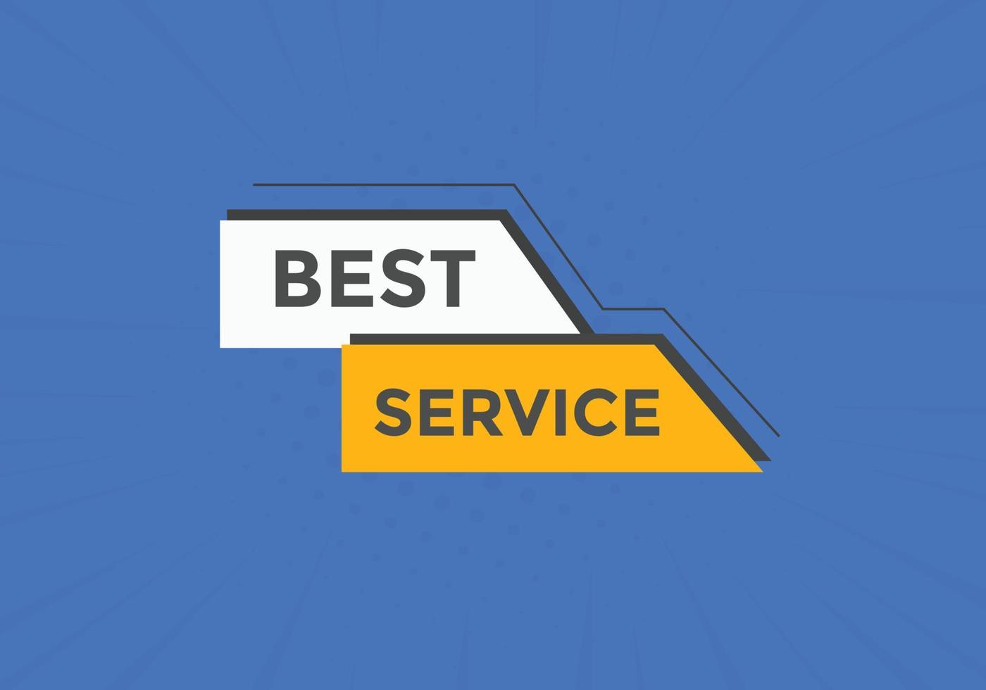 Best service text button. Best service speech bubble. Best service Colorful web banner. vector illustration