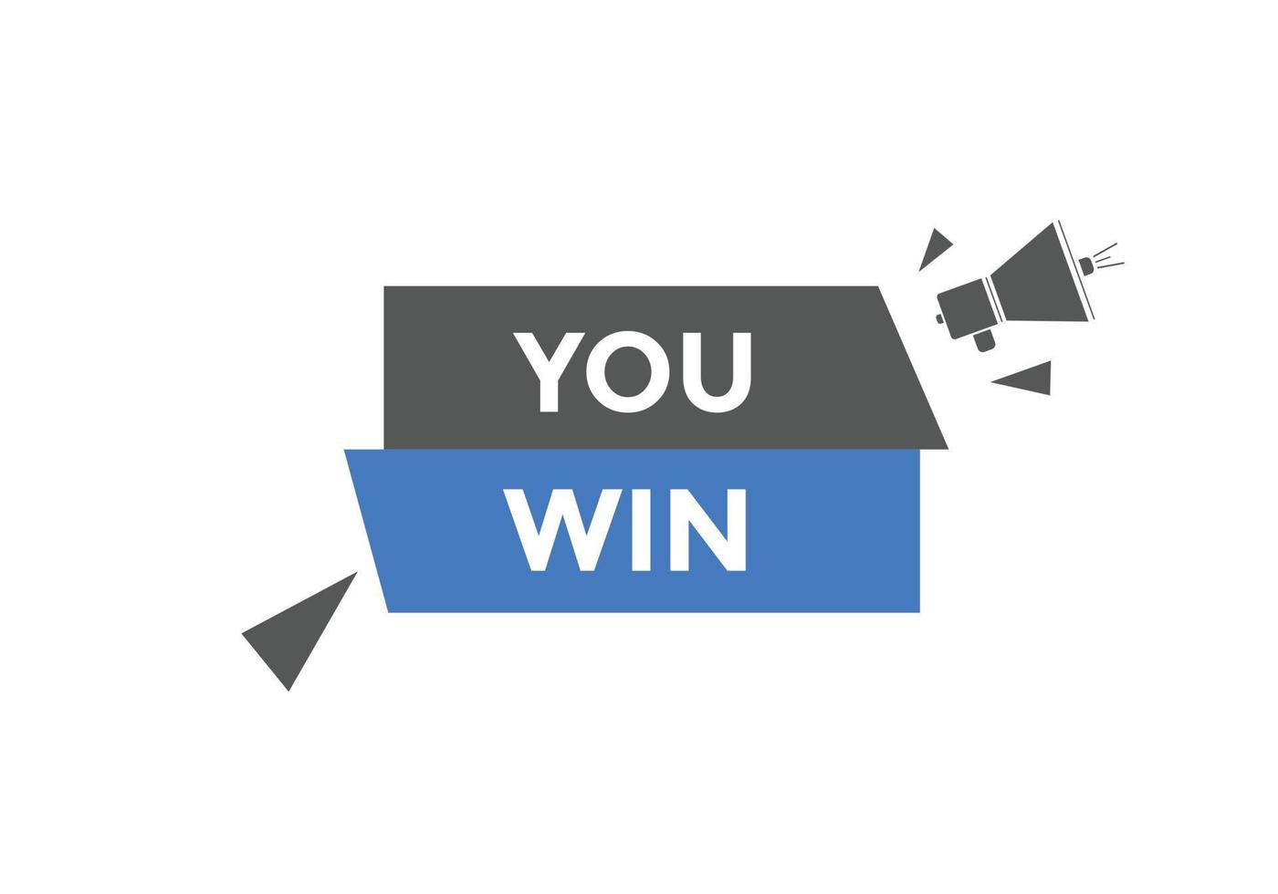 You win speech bubble. label sign template. Banner marketing advertising. vector