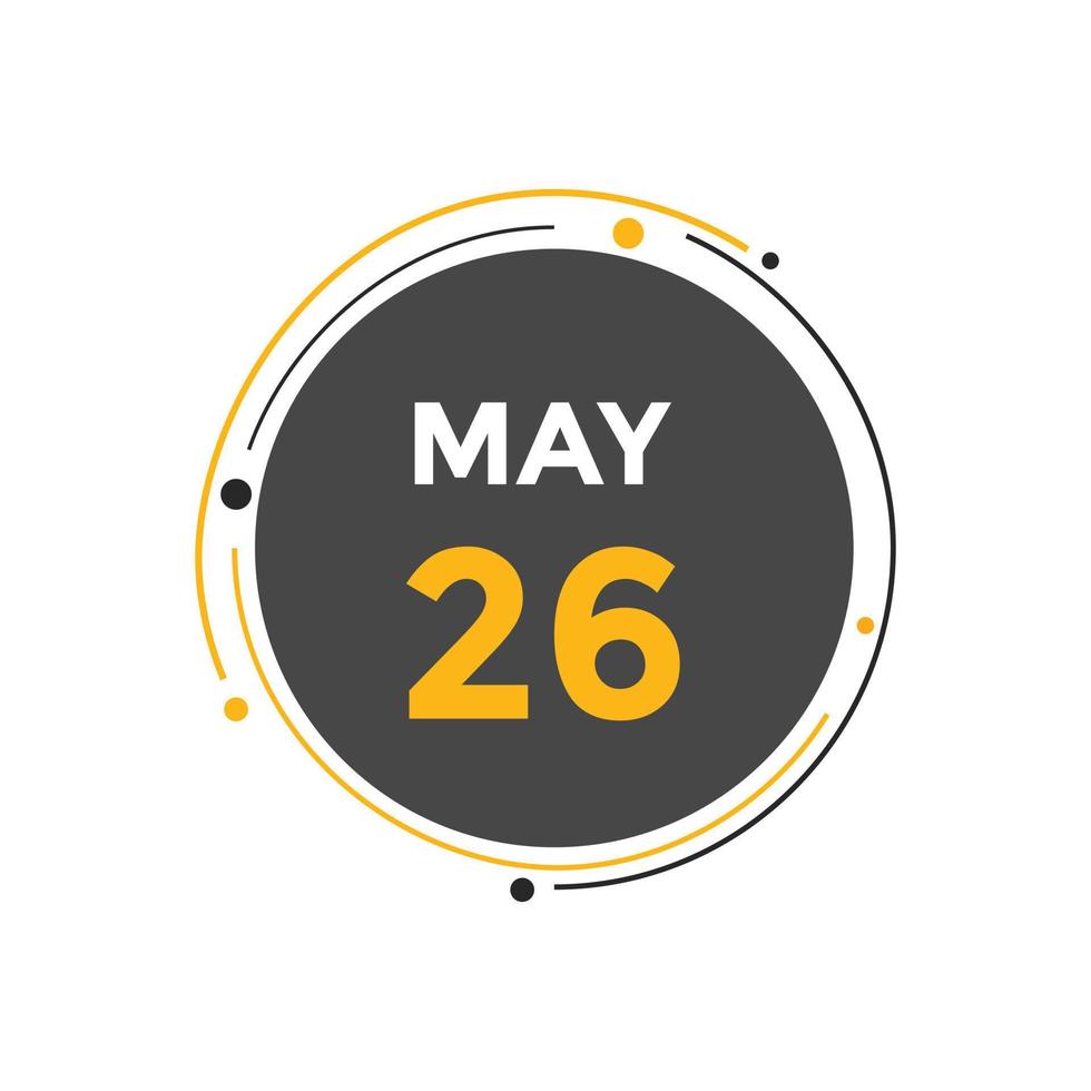 may 26 calendar reminder. 26th may daily calendar icon template. Calendar 26th may icon Design template. Vector illustration