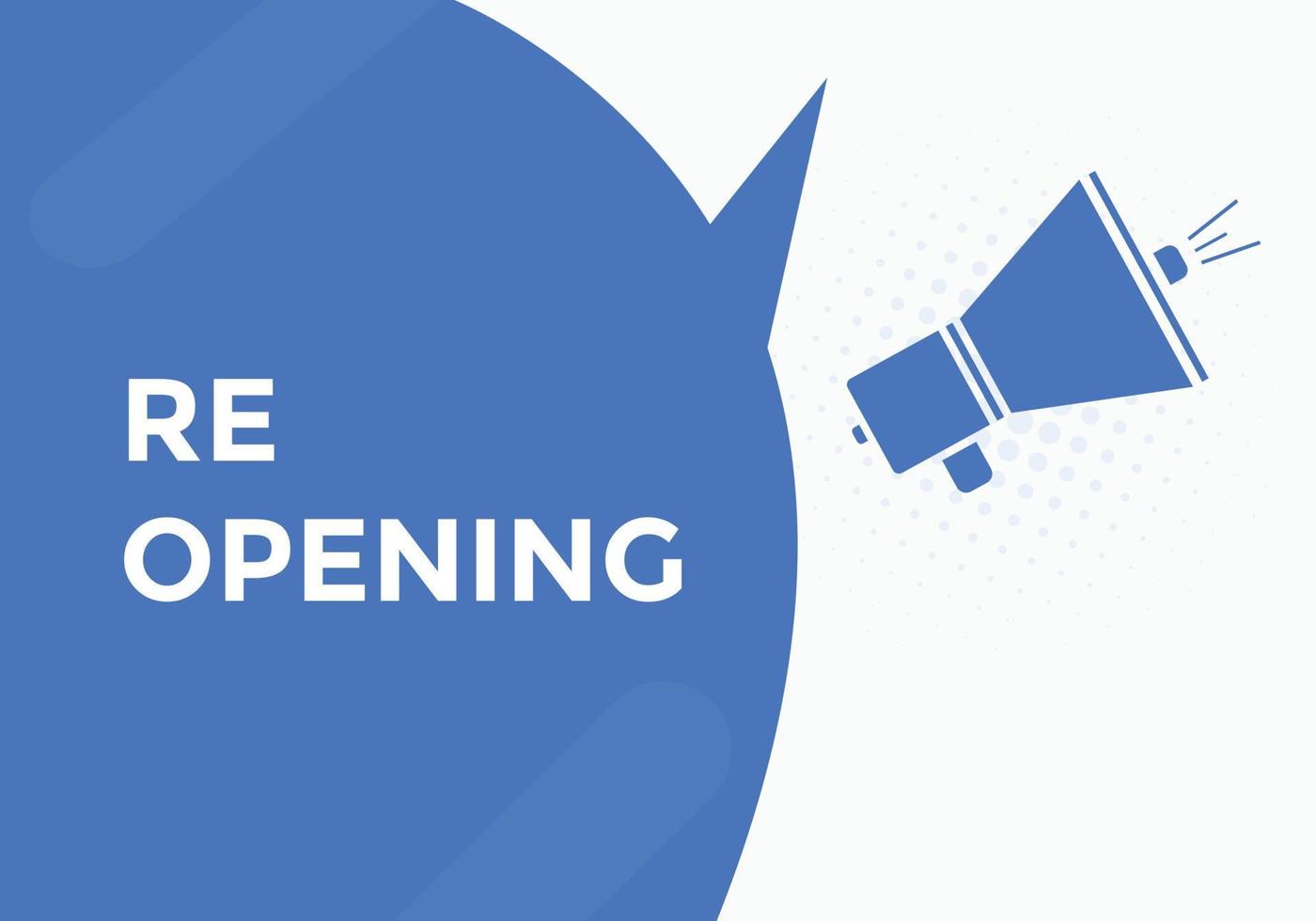 Re opening button. speech bubbles. Re opening text colorful web template. Vector Illustration