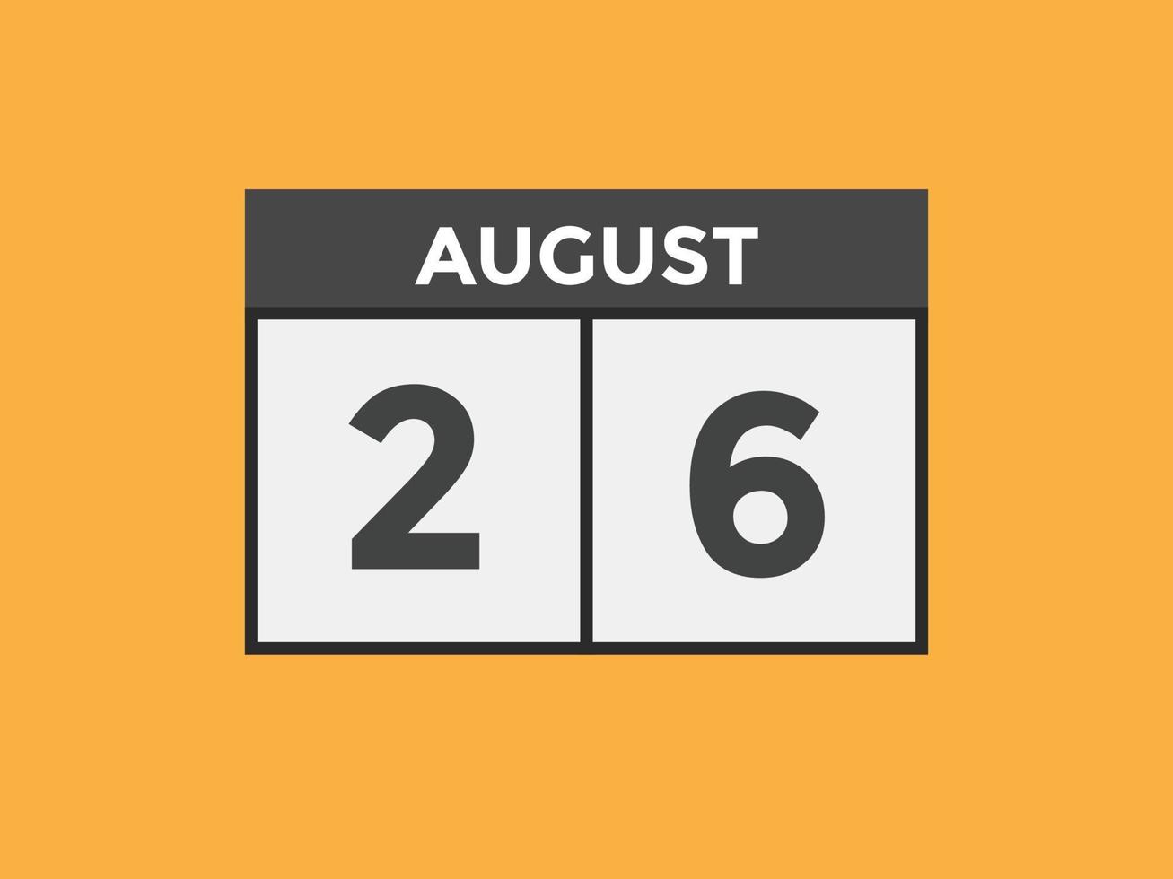 august 26 calendar reminder. 26th august daily calendar icon template. Calendar 26th august icon Design template. Vector illustration