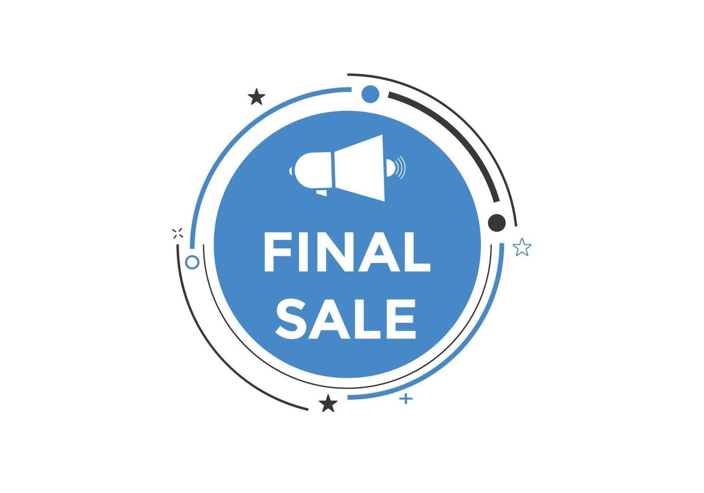 Final sale text button. speech bubble. Final sale text web template Vector Illustration.