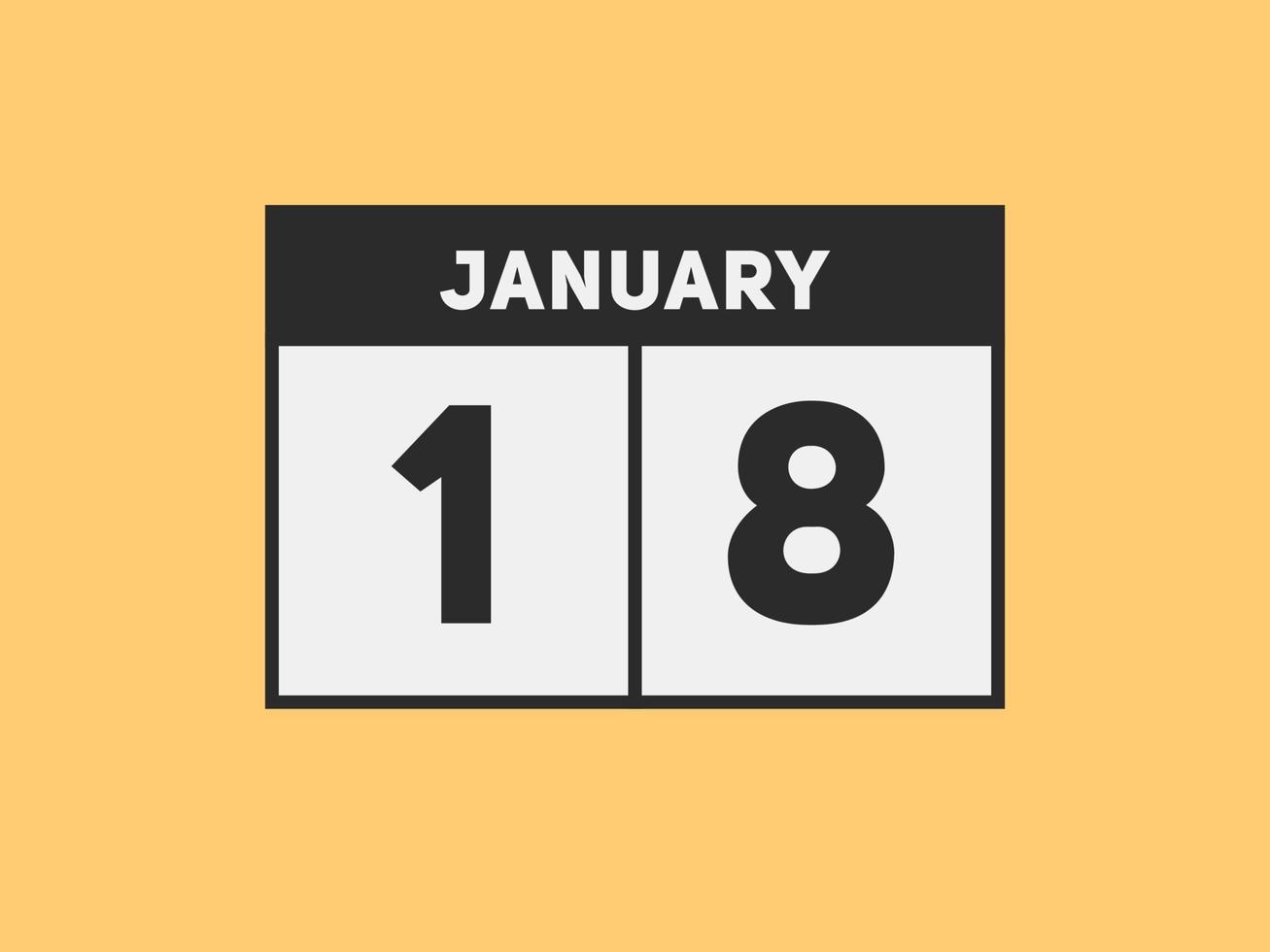 January 18 Calendar Reminder 18th January Daily Calendar Icon Template january-18-calendar-reminder-18th-january-daily-calendar-icon-template
