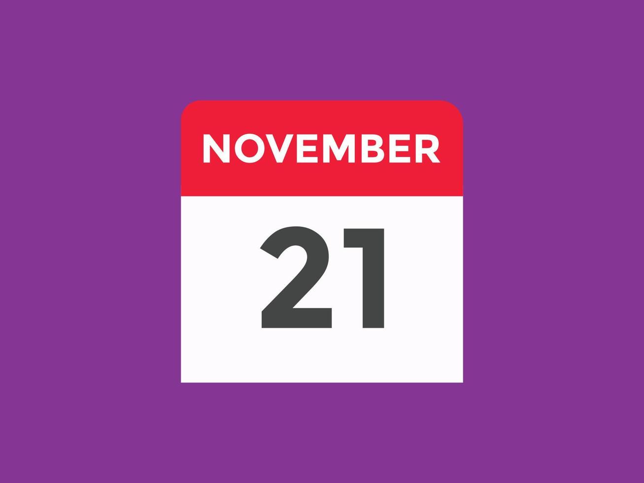 november 21 calendar reminder. 21th november daily calendar icon template. Calendar 21th november icon Design template. Vector illustration 11053436 Vector Art at Vecteezy