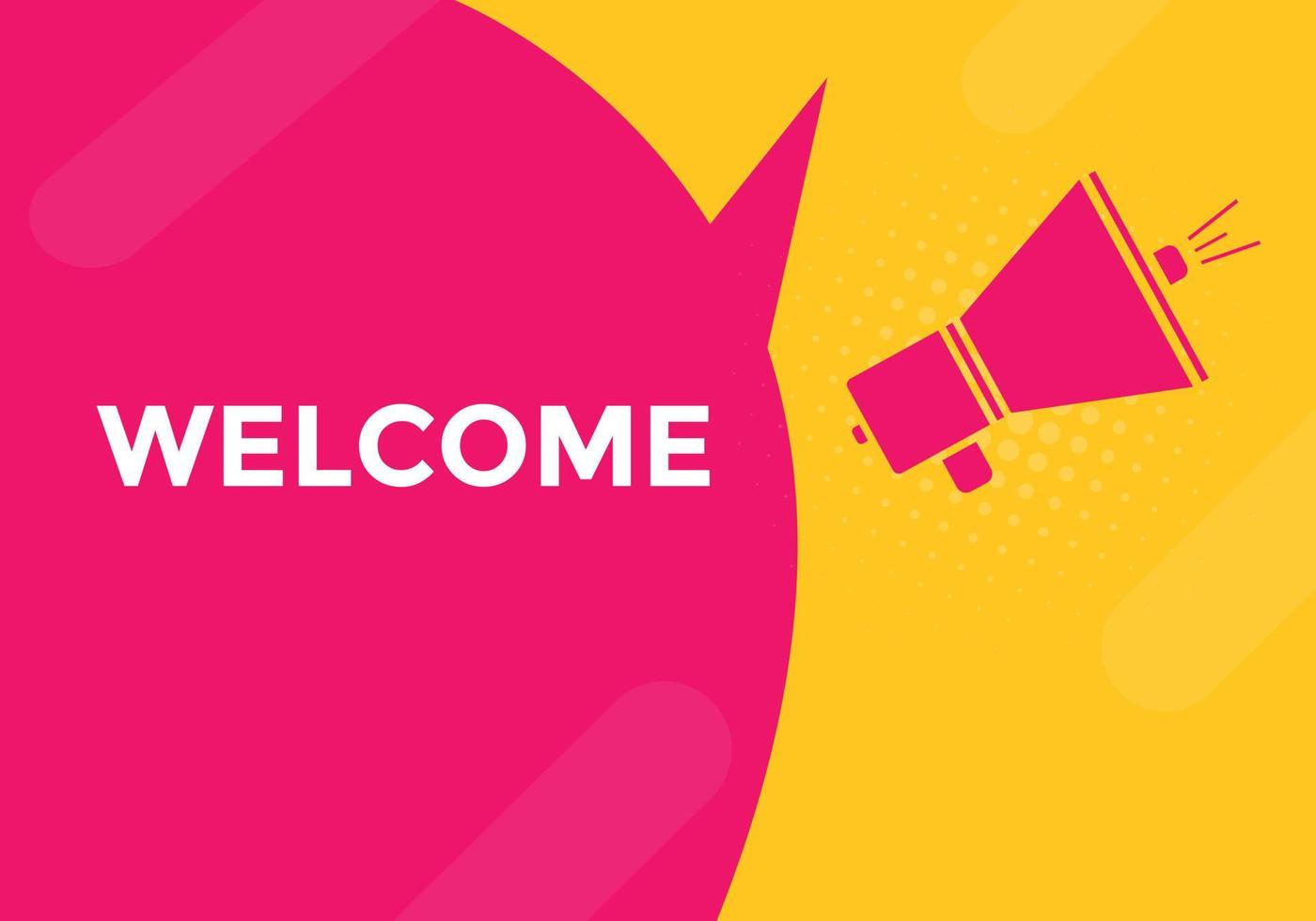 welcome text button. speech bubble. welcome Colorful web banner. vector illustration.