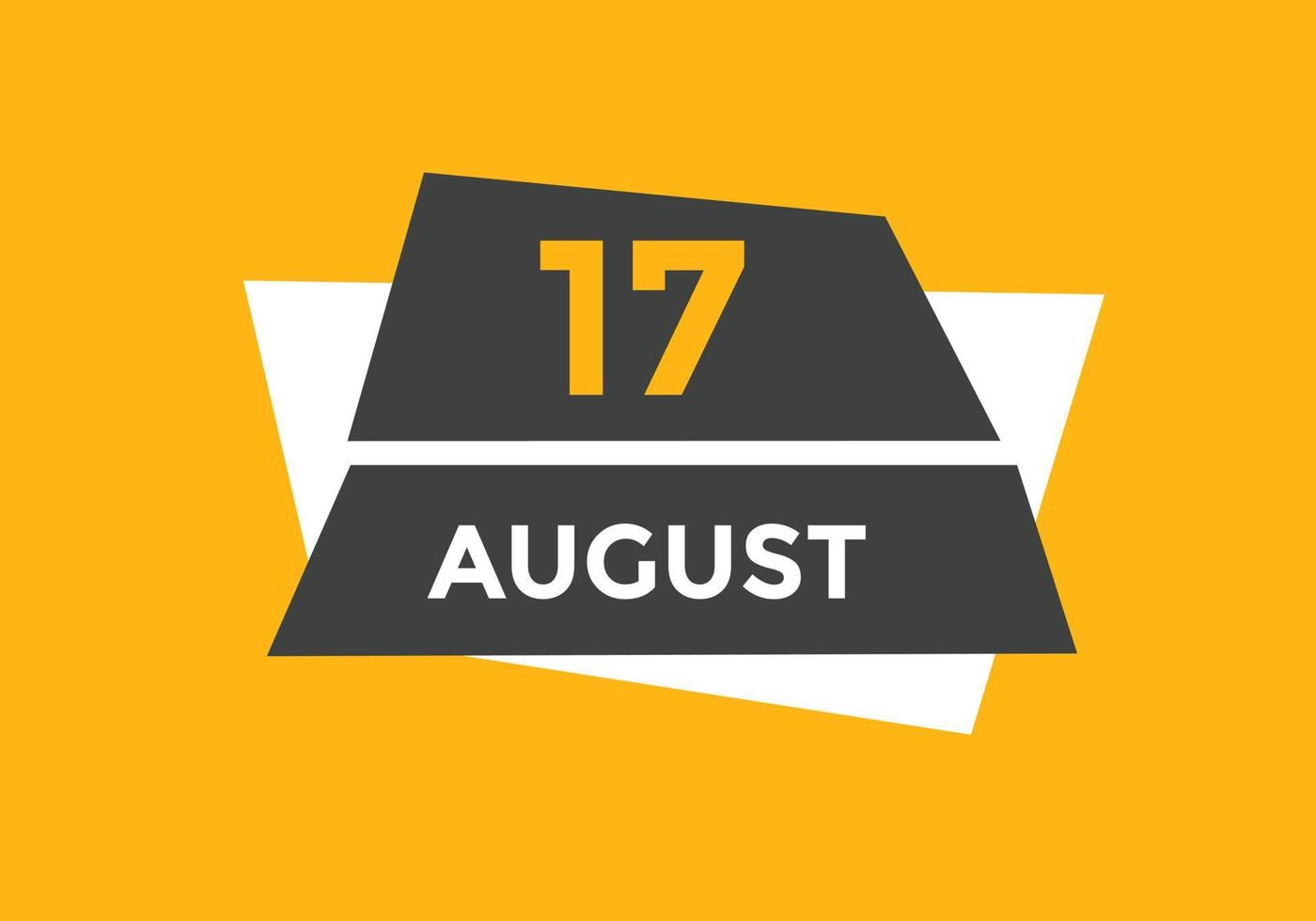 august 17 calendar reminder. 17th august daily calendar icon template. Calendar 17th august icon Design template. Vector illustration