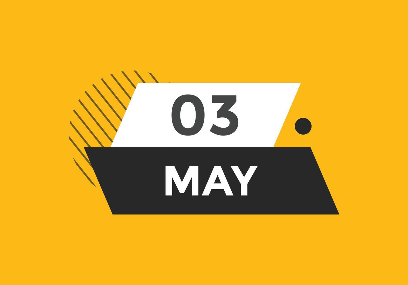 may 3 calendar reminder. 3rd may daily calendar icon template. Calendar 3rd  may icon Design template. Vector illustration 11086982 Vector Art at  Vecteezy