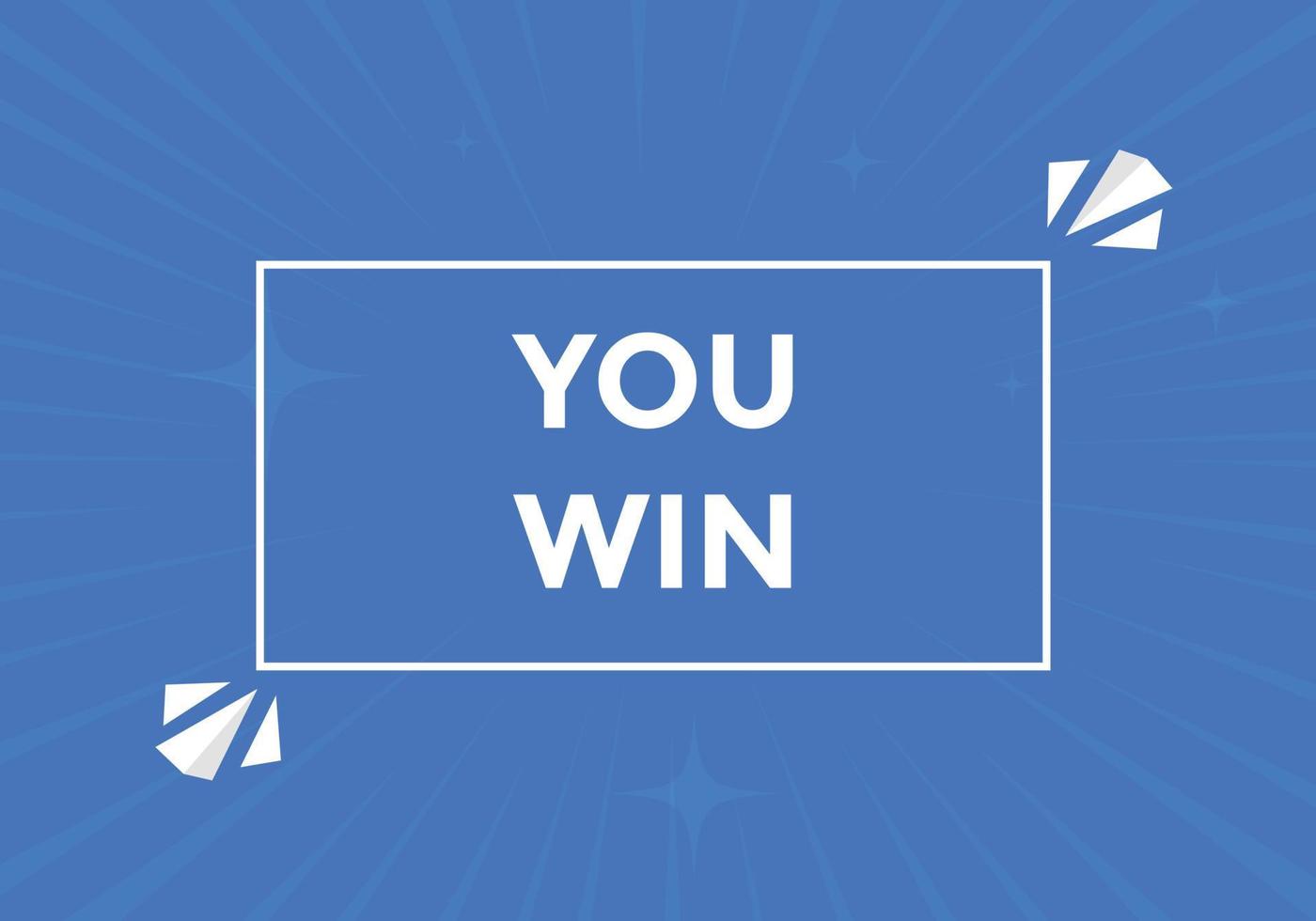 You win speech bubble. label sign template. Banner marketing advertising. vector