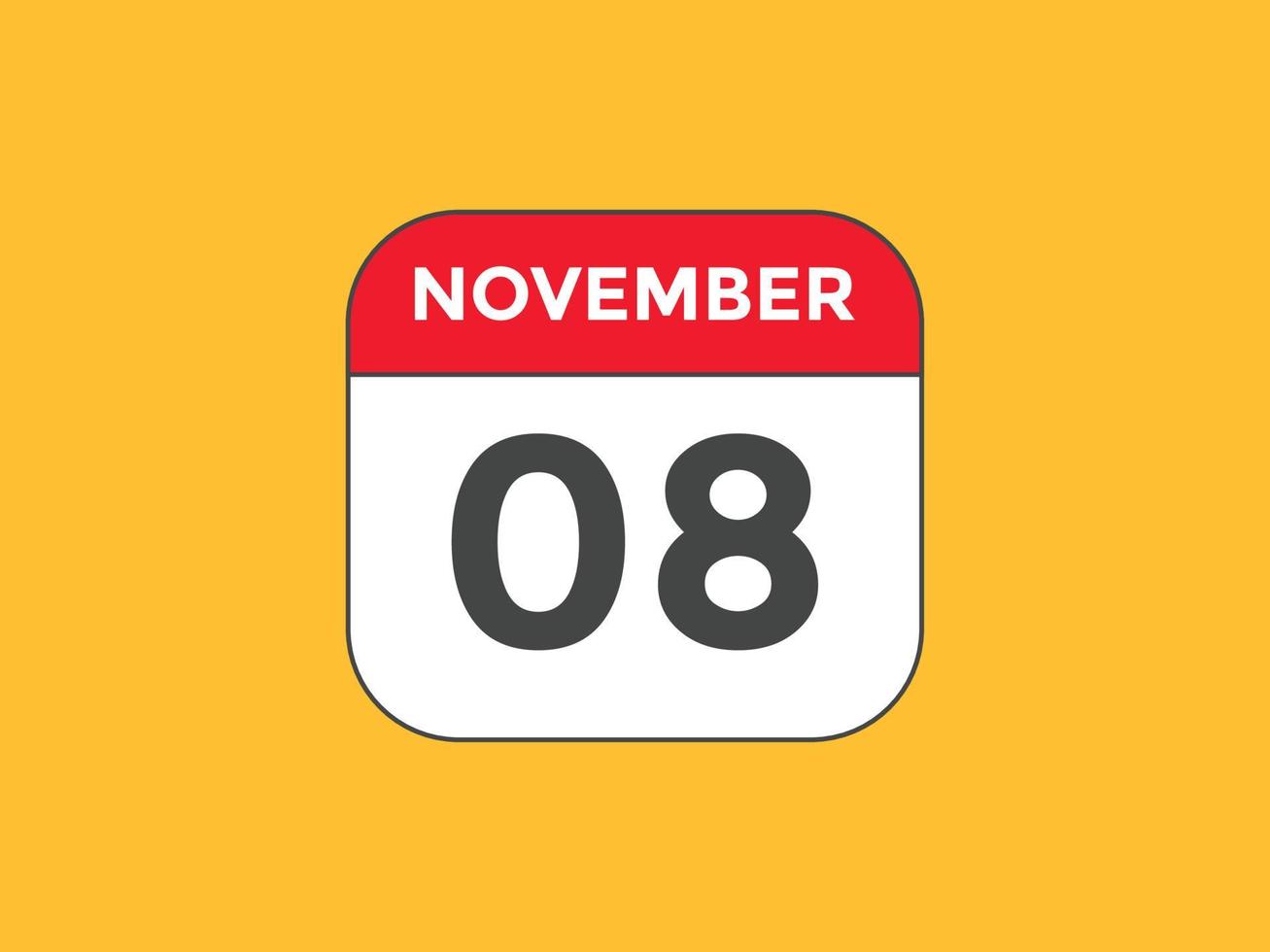 november 8 calendar reminder. 8th november daily calendar icon template. Calendar 8th november icon Design template. Vector illustration