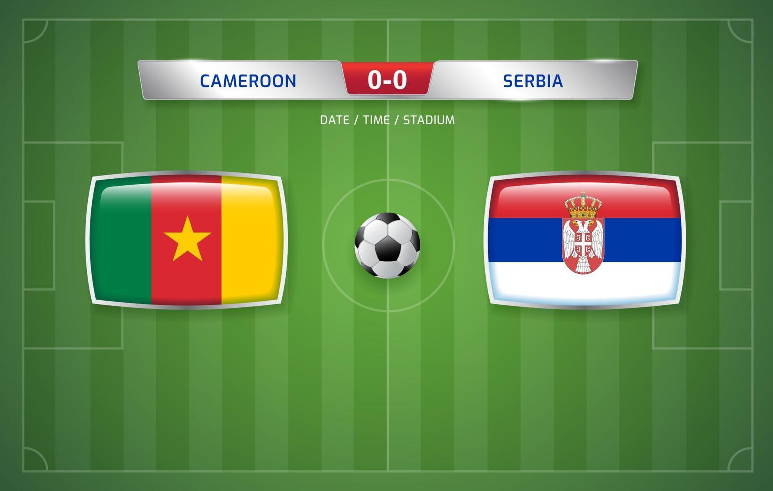 plantilla de transmisión de marcador de camerún vs serbia para el torneo de fútbol deportivo 2022 y la ilustración de vector de campeonato de fútbol