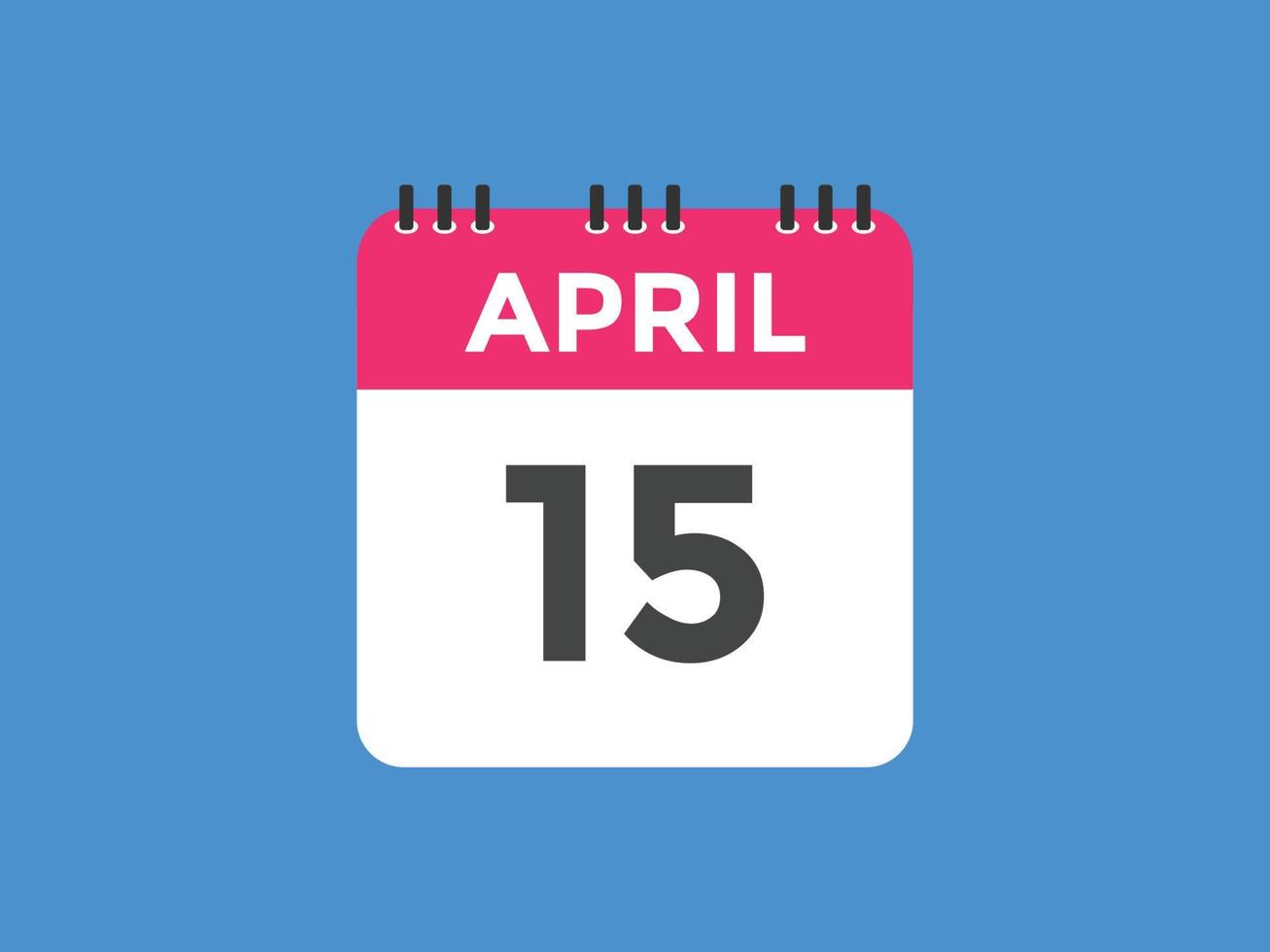 april 15 calendar reminder. 15th april daily calendar icon template. Calendar 15th april icon Design template. Vector illustration