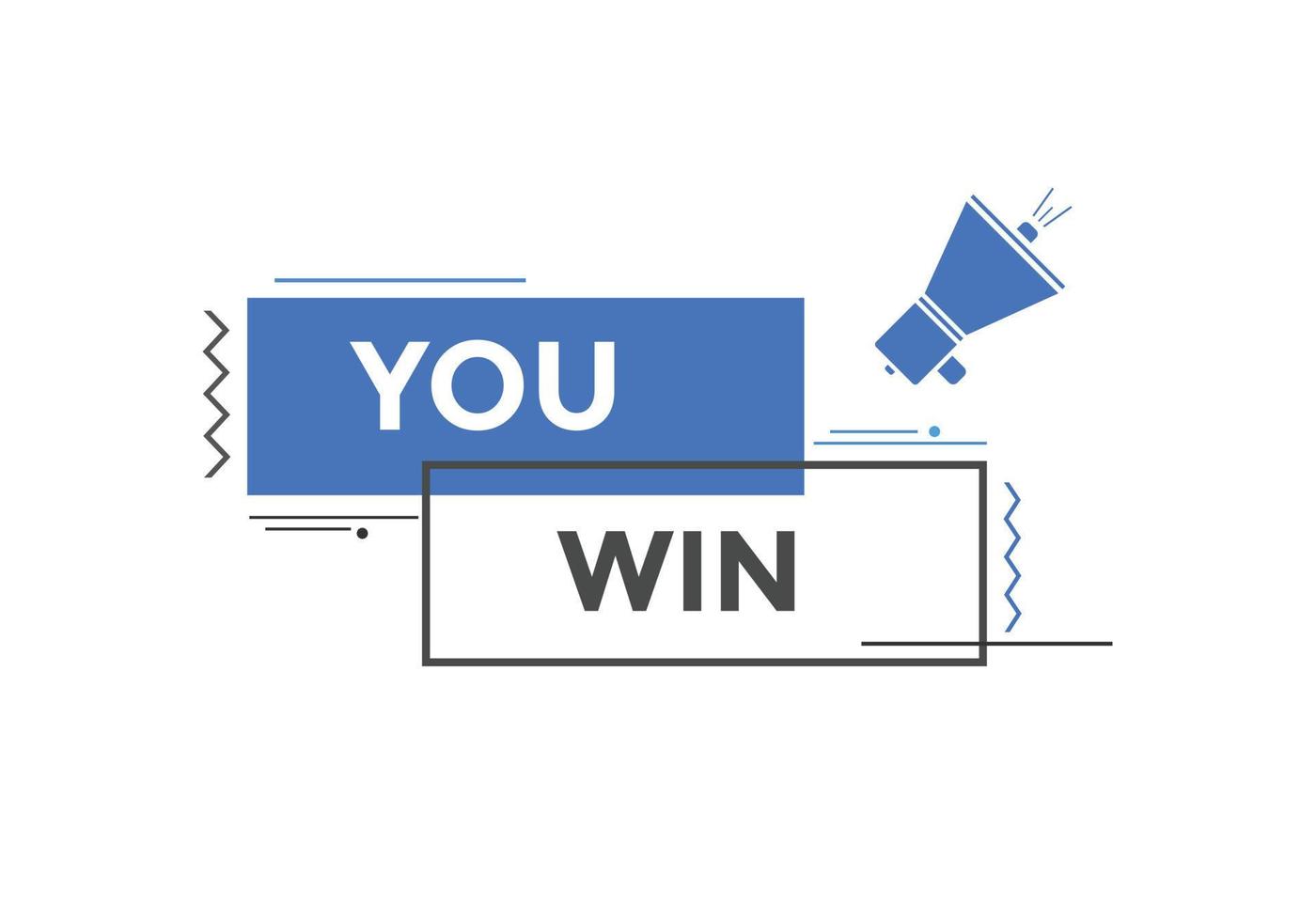 You win speech bubble. label sign template. Banner marketing advertising. vector