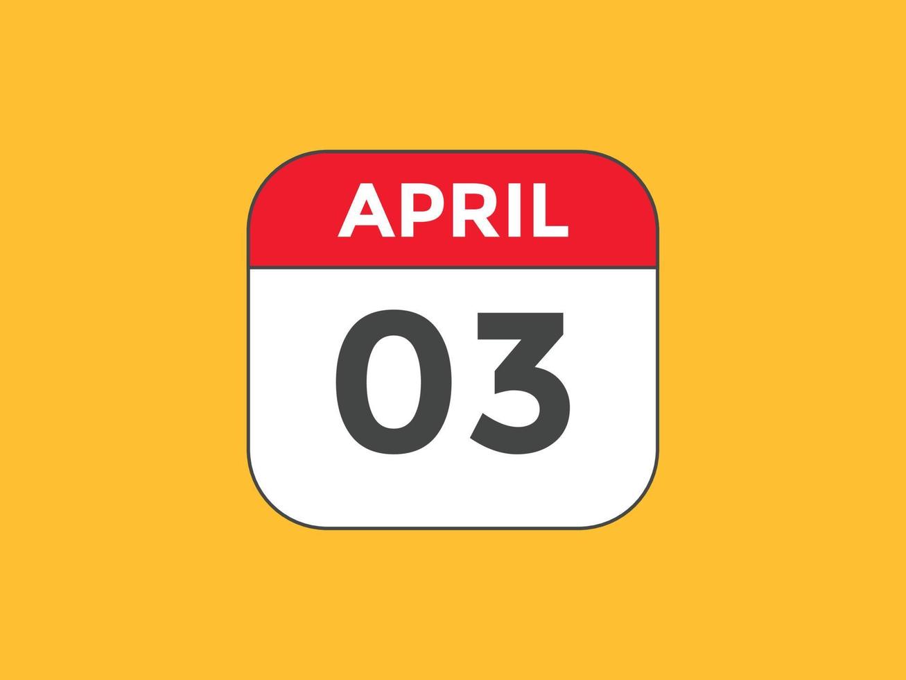 april 3 calendar reminder. 3rd april daily calendar icon template. Calendar 3rd april icon Design template. Vector illustration