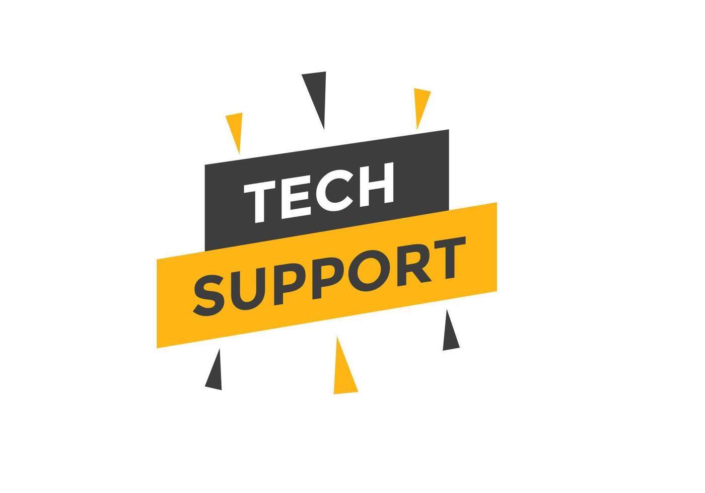 Tech Support text button. speech bubble. Tech Support Colorful web banner. vector illustration