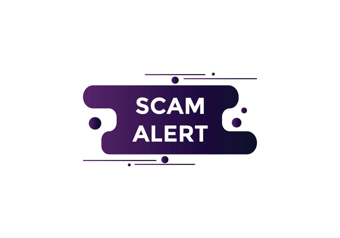 scam alert text button. speech bubble. Scam alert Colorful web banner. vector illustration