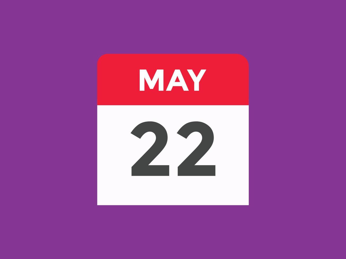 may 22 calendar reminder. 22th may daily calendar icon template. Calendar 22th may icon Design template. Vector illustration