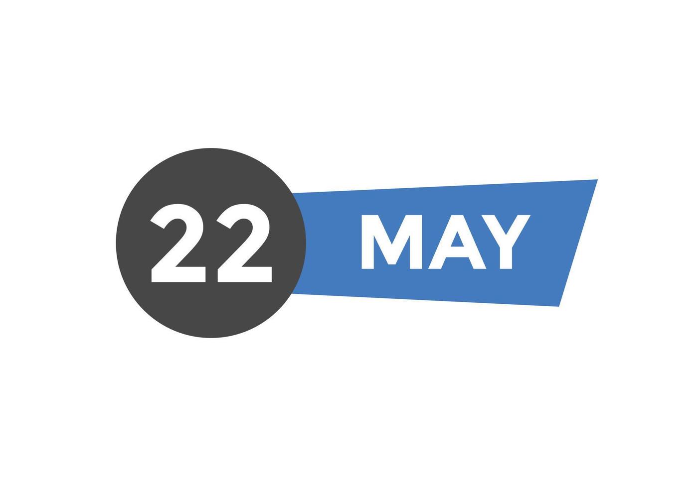 may 22 calendar reminder. 22th may daily calendar icon template. Calendar 22th may icon Design template. Vector illustration