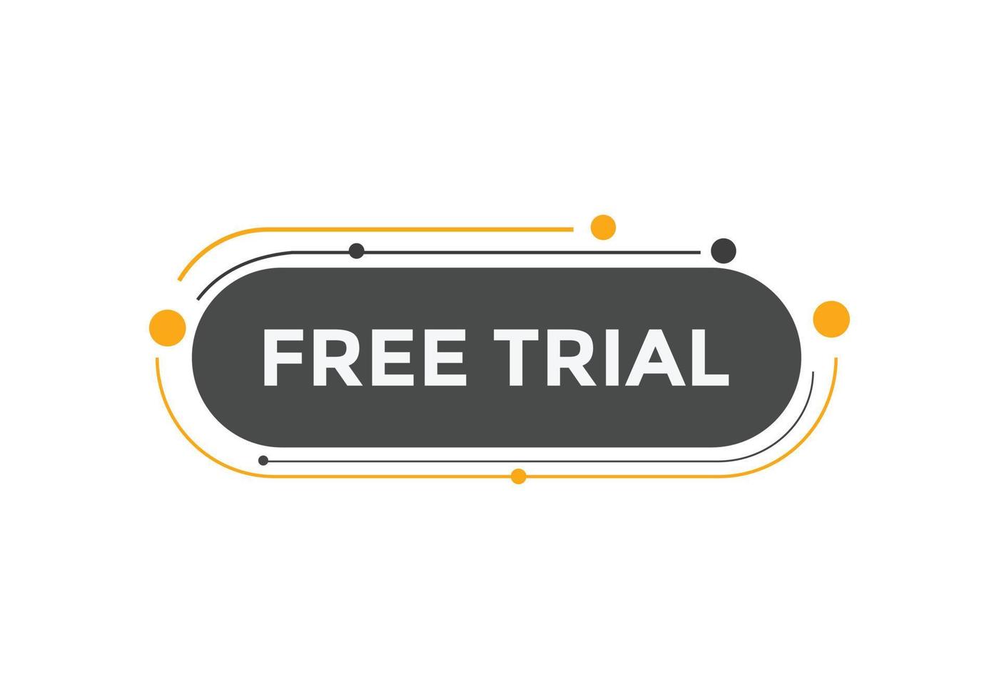 Free trial text button. speech bubble. Free trial text web template Vector Illustration.