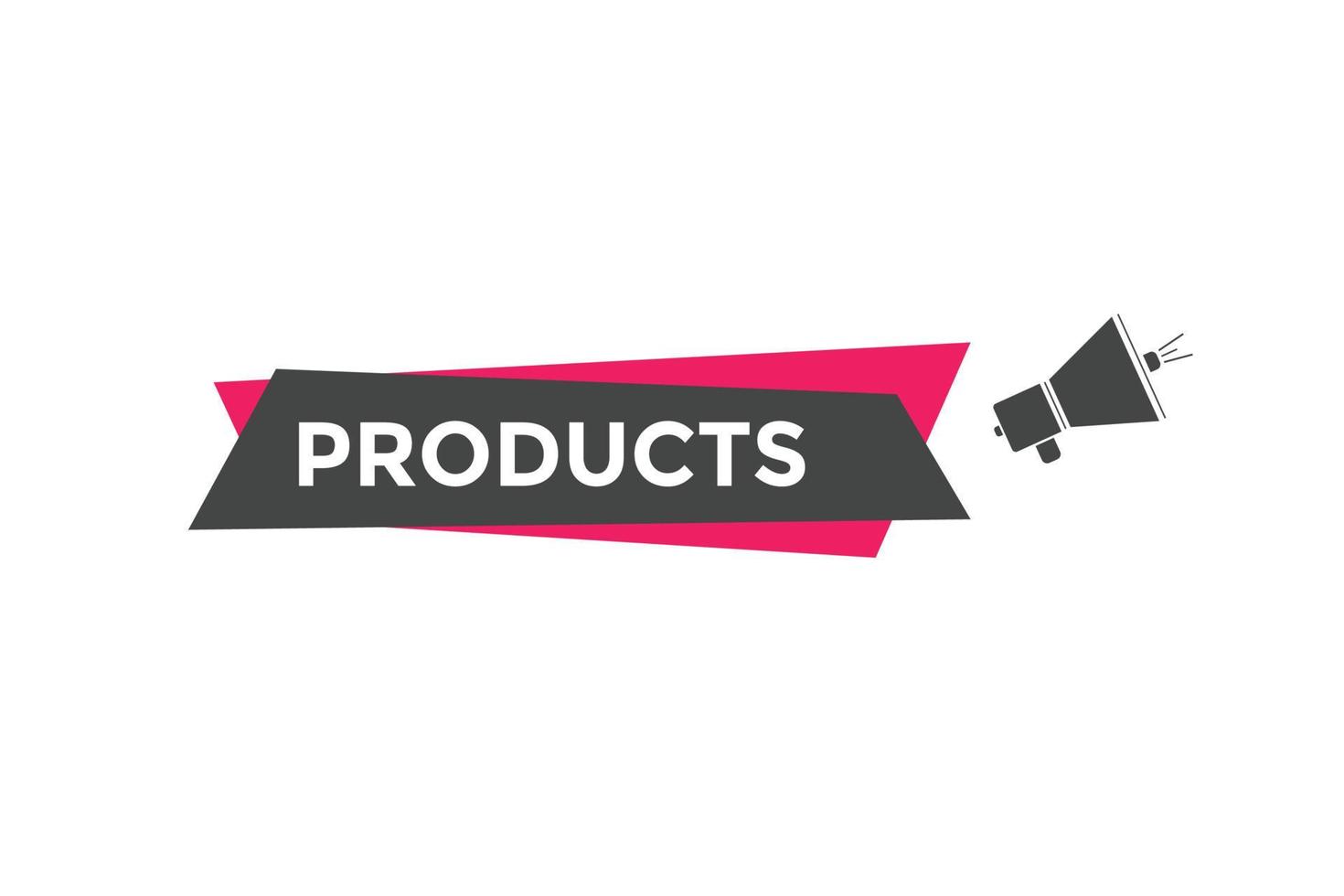 products button. speech bubble. products Colorful web banner. vector illustration