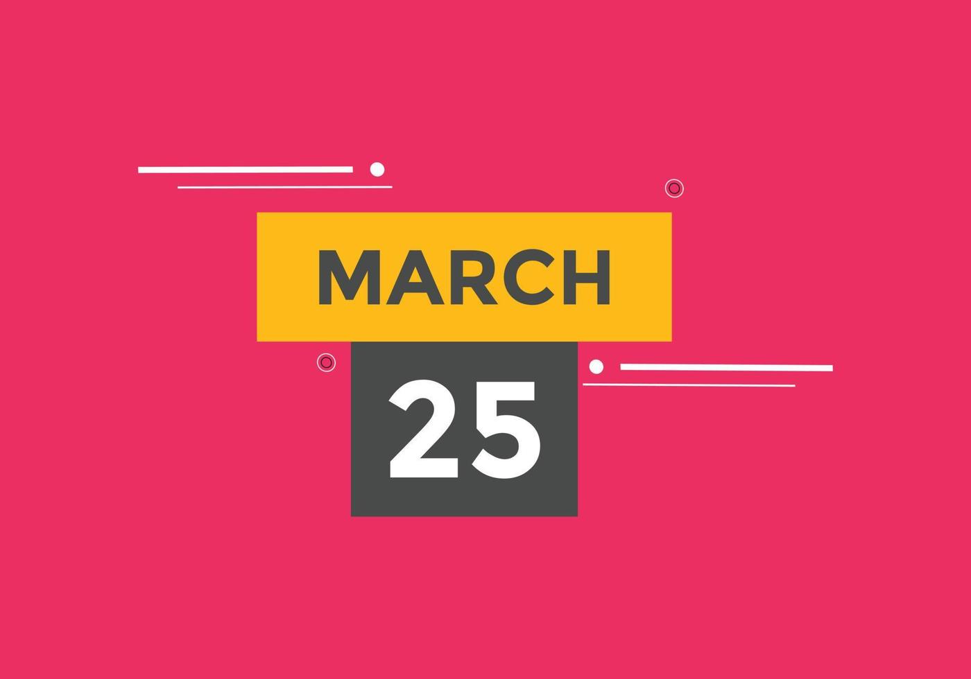 march 25 calendar reminder. 25th march daily calendar icon template.  Calendar 25th march icon Design template. Vector illustration 11061210  Vector Art at Vecteezy
