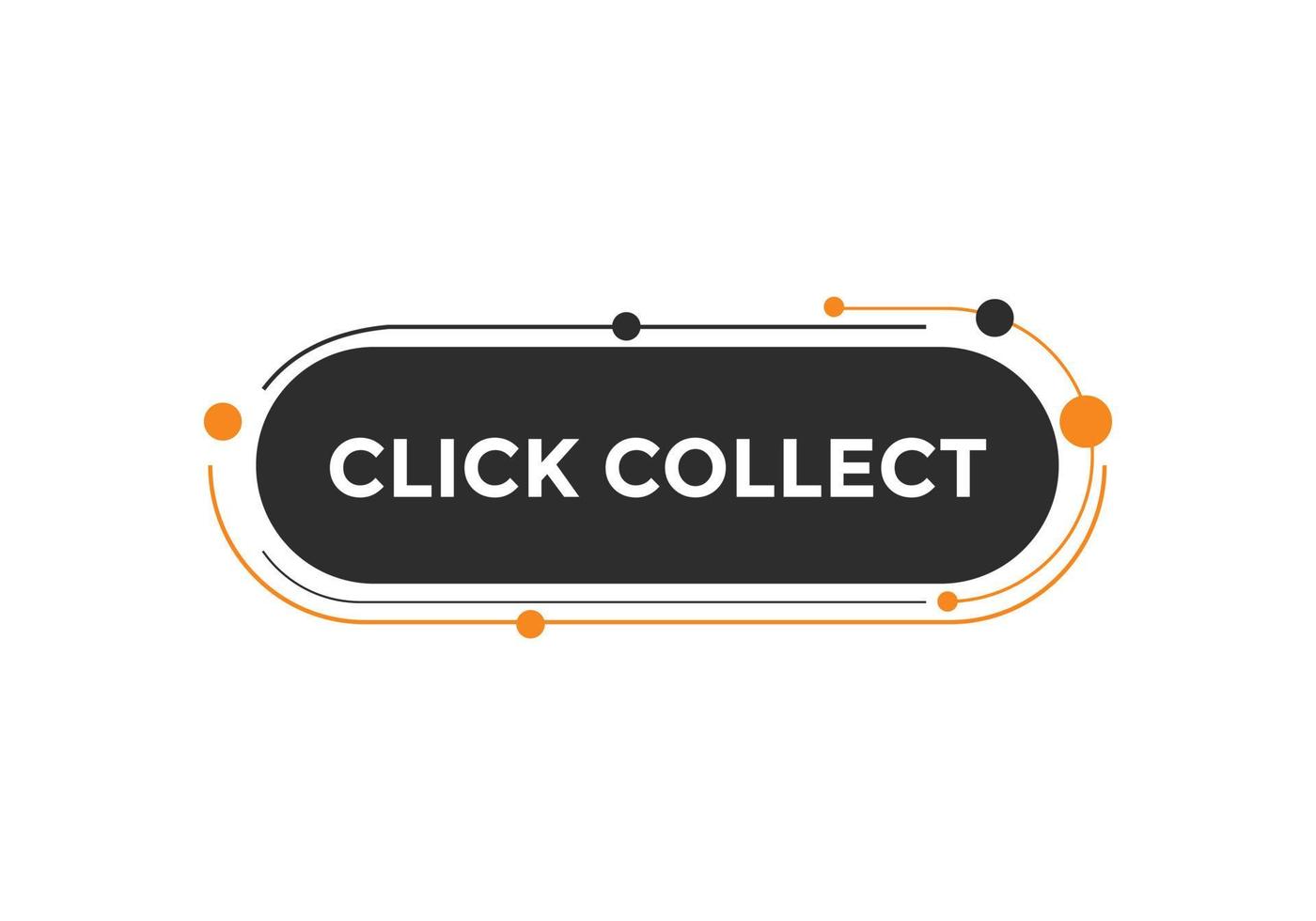 Click collect text button. speech bubble. Click and collect Colorful web banner template. vector illustration