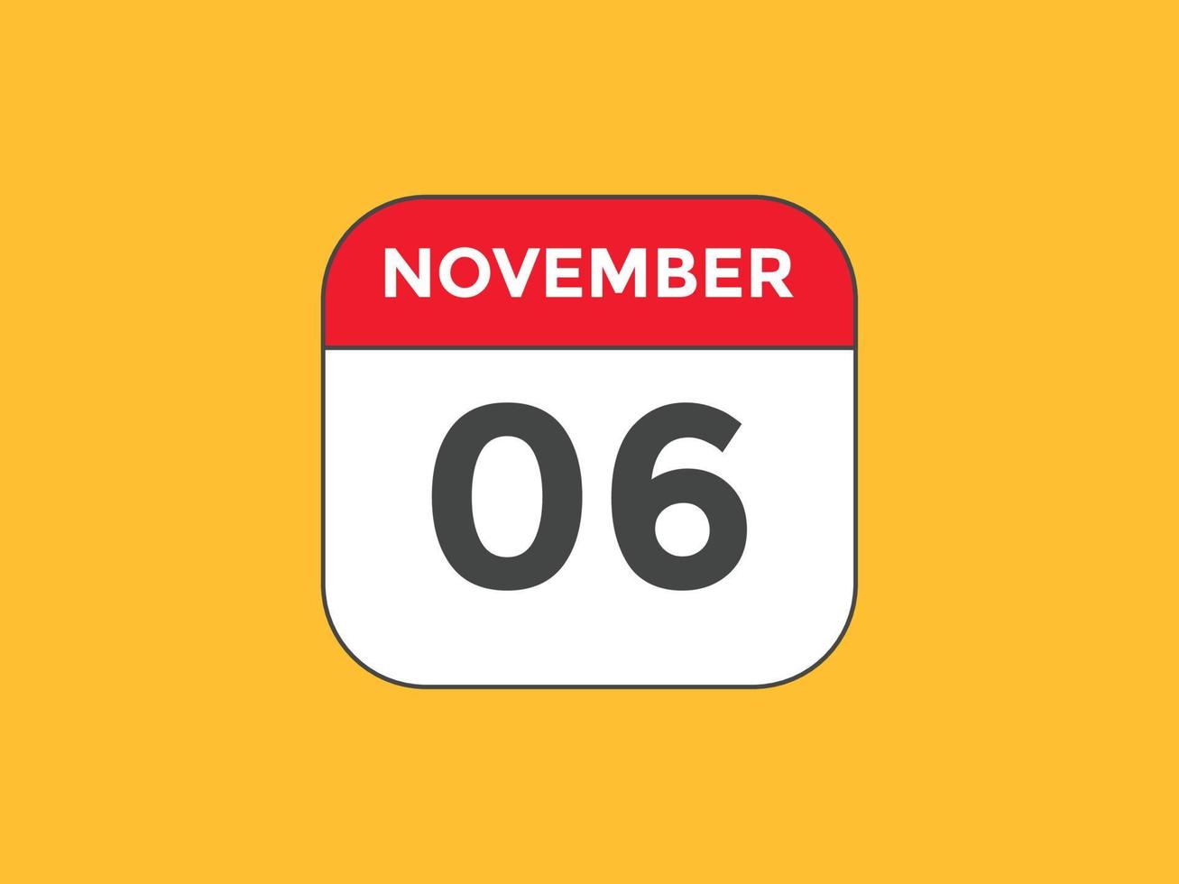 november 6 calendar reminder 6th november daily calendar icon template november 6 calendar reminder 6th november daily calendar icon template