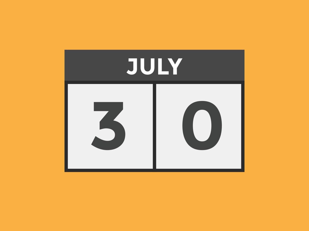 july 30 calendar reminder. 30th july daily calendar icon template. Calendar 30th july icon Design template. Vector illustration