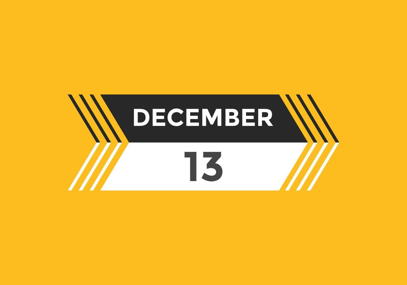 december 13 calendar reminder. 13th december daily calendar icon template. Calendar 13th december icon Design template. Vector illustration