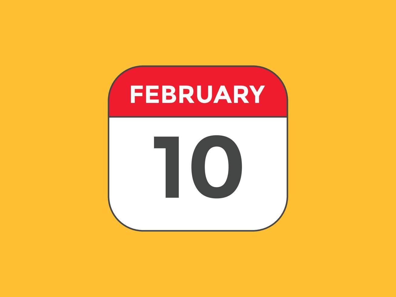 february 10 calendar reminder. 10th february daily calendar icon template. Calendar 10th february icon Design template. Vector illustration