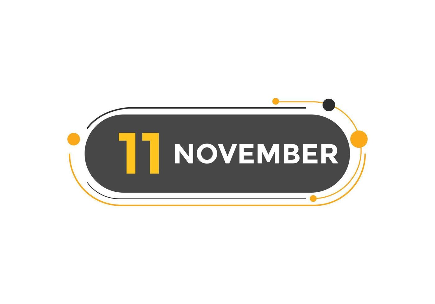 november 11 calendar reminder. 11th november daily calendar icon template. Calendar 11th november icon Design template. Vector illustration