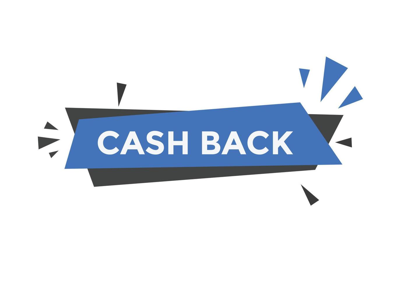 Cash back text button. speech bubble. Cash back Colorful web banner vector