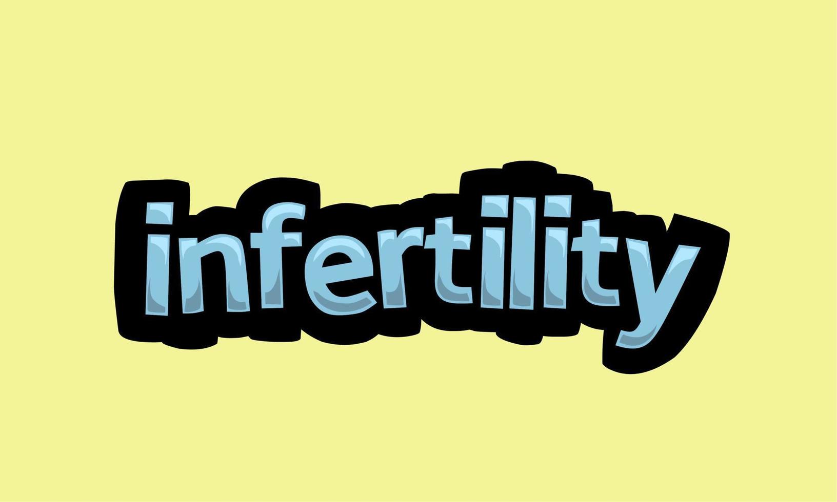 INFERTILITY writing vector design on a yellow background