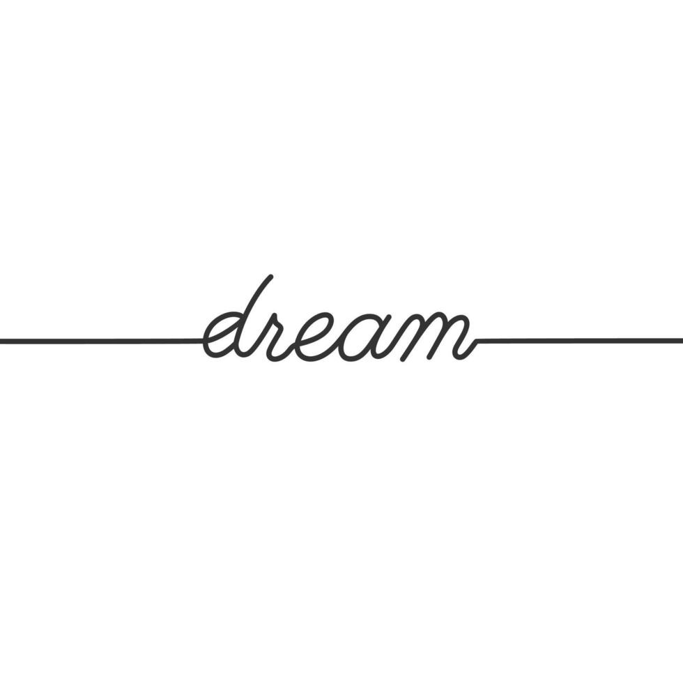 Dream  - Continuous line drawing typography lettering minimalist design vector