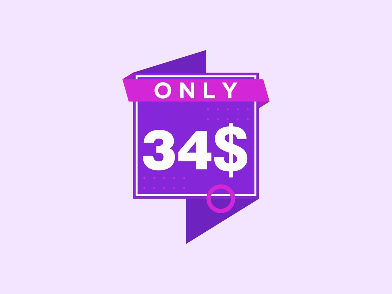 34 Dollar Only Coupon sign or Label or discount voucher Money Saving label, with coupon vector illustration summer offer ends weekend holiday